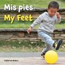 Mis Pies / My Feet - Catherine Hnatov - 9781595729422
