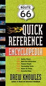 Route 66 Quick Reference Encyclopedia - Drew Knowles - 9781595800343