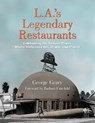 L.a.'s Legendary Restaurants - George Geary - 9781595800893
