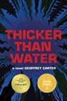 Thicker Than Water - Geoffrey Carter - 9781595987617