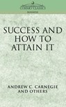 Success and How to Attain It - Andrew C Carnegie - 9781596050105