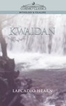 Kwaidan - Lafcadio Hearn - 9781596050150