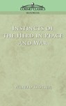 Instincts of the Herd in Peace and War - Wilfred Trotter ; W Trotter - 9781596050761