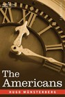 The Americans - Hugo Mnsterberg ; Hugo Munsterberg - 9781596051379