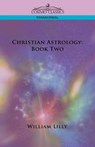 Christian Astrology - William Lilly - 9781596054110