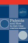 Patents and How to Get One: A Practical Handbook - U S Dept of Commerce - 9781596055353