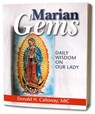 Marian Gems: Daily Wisdom on Our Lady - Donald H. Calloway - 9781596143050
