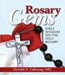 Rosary Gems: Daily Wisdom on the Holy Rosary - Donald H. Calloway - 9781596143173