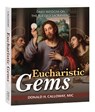 Eucharistic Gems - Donald Calloway - 9781596145900
