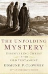 Unfolding Mystery, The (25th Anniversary Edition) - Edmund P. Clowney - 9781596388925
