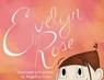 Evelyn Rose - Angellica L Cress - 9781596414679