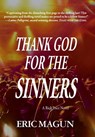 Thank God For The Sinners-A Rick Price Novel (HC) - Eric Magun - 9781596873940