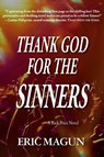 Thank God For The Sinners-A Rick Price Novel - Eric Magun - 9781596873964