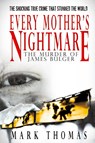 Every Mother's Nightmare - Mark Thomas - 9781596879324