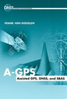 A-GPS: Assisted Gps, Gnss, and Sbas - Frank van Diggelen - 9781596933743