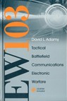 EW 103: Communications Electronic Warfare - David Adamy - 9781596933873
