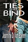 Ties That Bind - Jeannine D. Van Eperen - 9781597051903