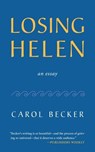 Losing Helen - Carol Becker - 9781597099905