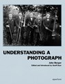 John Berger: Understanding a Photograph - John Berger - 9781597112567