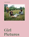 Justine Kurland: Girl Pictures - Justine Kurland ; Rebecca Bengal - 9781597114745