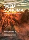Wild Sonoma - Charles Hood - 9781597145893