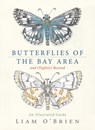 Butterflies of the Bay Area and (Slightly) Beyond - Liam O'Brien - 9781597146852