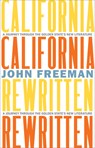 California Rewritten - John Freeman - 9781597146920