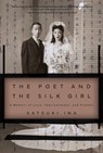 The Poet and the Silk Girl - Satsuki Ina - 9781597146968