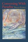 Conversing with Paradise - KEEBLE,  Brian - 9781597310062