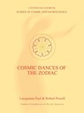 Cosmic Dances of the Zodiac - Lacquanna Paul ; Robert Powell - 9781597311519