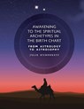 Awakening to the Spiritual Archetypes in the Birth Chart - Julie Humphreys - 9781597312219