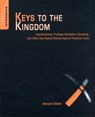 Keys to the Kingdom - OLLAM,  Deviant (Member of the Board of Directors of the U.S. division of TOOOL, The Open Organisation Of Lockpickers and Security Auditor and Penetration Testing Consultant with The CORE Group) - 9781597499835