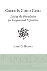 Greek is Good Grief - John D Harvey - 9781597529631