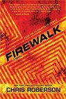 Firewalk - Chris Roberson - 9781597805933