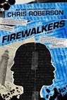 Firewalkers - Chris Roberson - 9781597805940