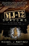 MJ-12: Shadows - Michael J. Martinez - 9781597809283