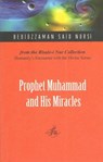 Prophet Muhammad And His Miracles - Bediuzzaman Said Nursi - 9781597846189