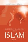 Questions And Answers About Islam - M. Fethullah Gülen - 9781597846196