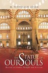 Statue Of Our Souls - M. Fethullah Gülen - 9781597846417