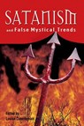 Satanism And False Mystical Trends - Louise Cunningham - 9781597846493