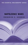 Napoleonic Wars - Frederick C. Schneid - 9781597972093