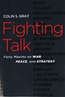 Fighting Talk - Colin S. Gray - 9781597973076