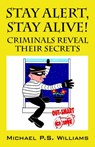 Stay Alert, Stay Alive! - Michael P S Williams ; James E Harley - 9781598001860