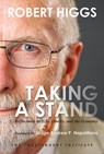 Taking a Stand - Robert Higgs - 9781598132045