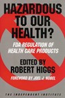 Hazardous to Our Health? -  - 9781598132847