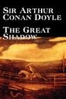 The Great Shadow - Sir Arthur Doyle - 9781598186710