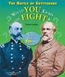 The Battle of Gettysburg: Would You Lead the Fight? - Elaine Landau - 9781598451924