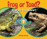 Frog or Toad?: How Do You Know? - Melissa Stewart - 9781598452365
