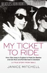 My Ticket to Ride - Janice Mitchell - 9781598511161