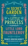 Frances Hodgson Burnett: The Secret Garden, A Little Princess, Little Lord Fauntleroy - Frances Hodgson Burnett ; Gretchen Holbrook Gerzina - 9781598536386